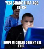 yes-shake-that-ass-bitch-i-hope-michelle-doesnt-see-this-thumb.jpg